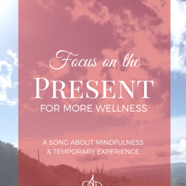 Focus on the present for more wellness - Tiny Desk Contest entry