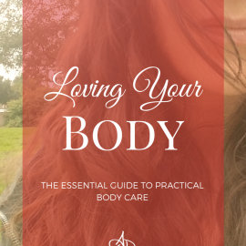The Essential Guide to Practical Body Care