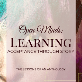 Open Minds: Learning Acceptance Through Story