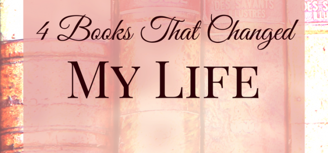 4 Books That Changed My Life (bringing more love, peace, money, & purpose!) 4 Books That Changed My Life (bringing more love, peace, money, and purpose!)